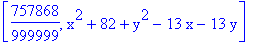 [757868/999999, x^2+82+y^2-13*x-13*y]